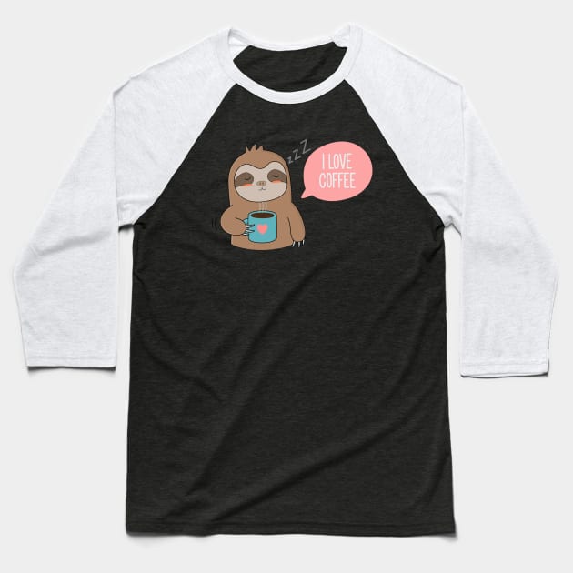 Cute Cartoon Coffee Sloth T-Shirt Baseball T-Shirt by happinessinatee